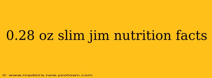 0.28 oz slim jim nutrition facts
