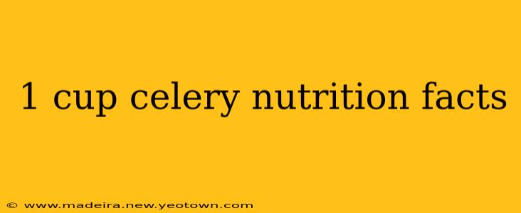 1 cup celery nutrition facts