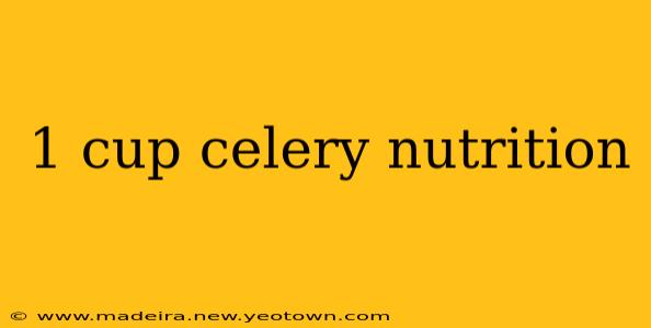 1 cup celery nutrition