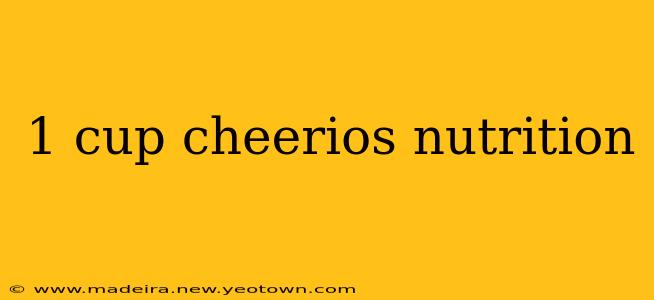 1 cup cheerios nutrition