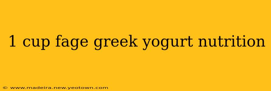 1 cup fage greek yogurt nutrition