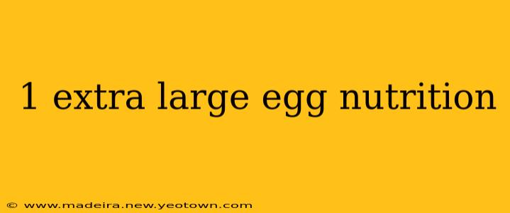 1 extra large egg nutrition