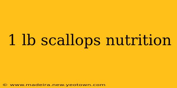 1 lb scallops nutrition