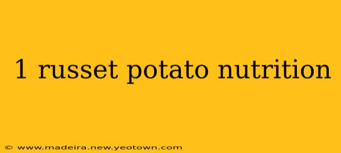 1 russet potato nutrition
