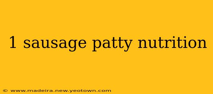 1 sausage patty nutrition