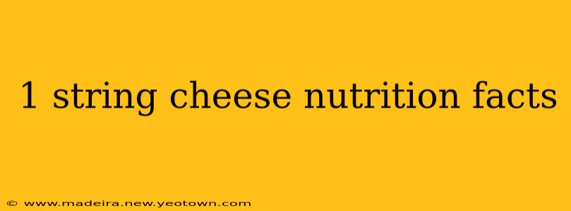 1 string cheese nutrition facts