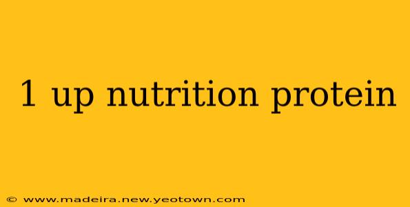 1 up nutrition protein