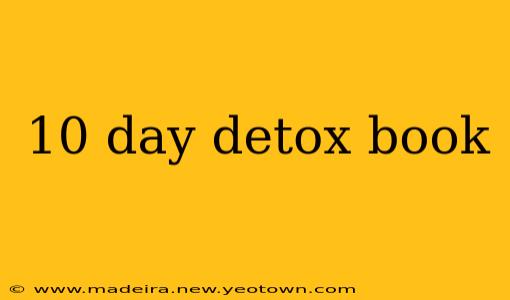 10 day detox book