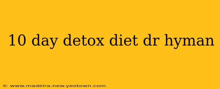 10 day detox diet dr hyman