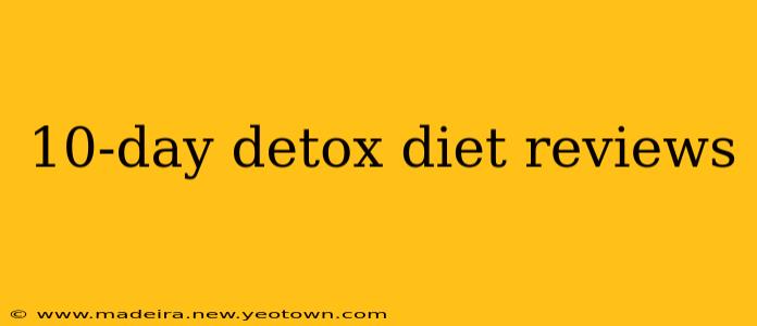 10-day detox diet reviews