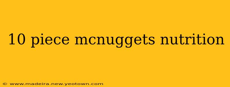 10 piece mcnuggets nutrition