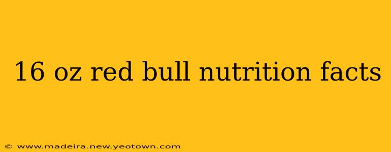 16 oz red bull nutrition facts