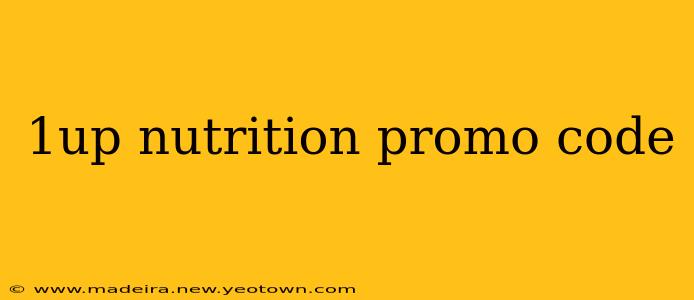 1up nutrition promo code