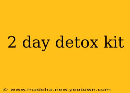 2 day detox kit
