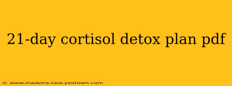 21-day cortisol detox plan pdf