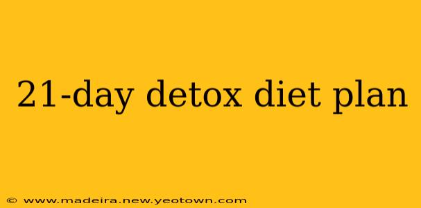 21-day detox diet plan