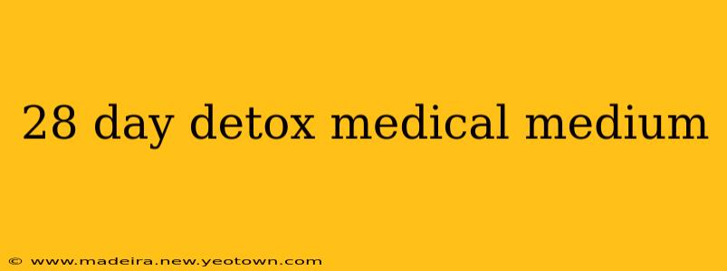 28 day detox medical medium
