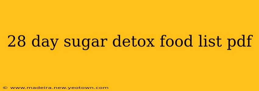 28 day sugar detox food list pdf