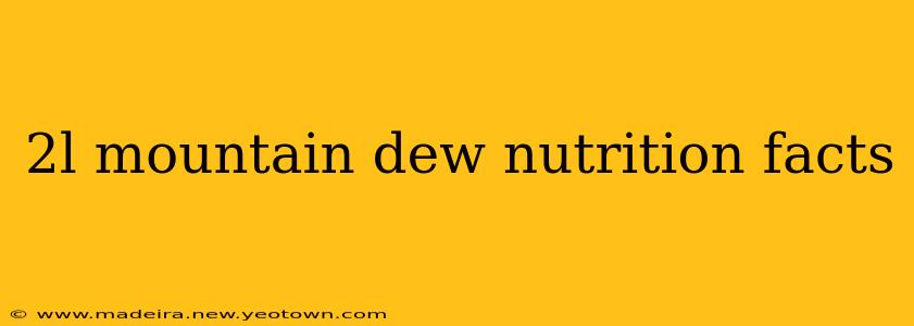 2l mountain dew nutrition facts