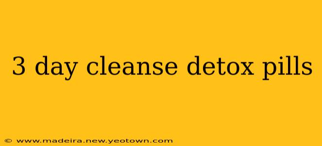 3 day cleanse detox pills