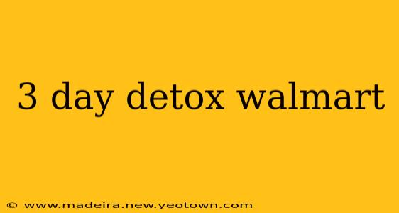 3 day detox walmart