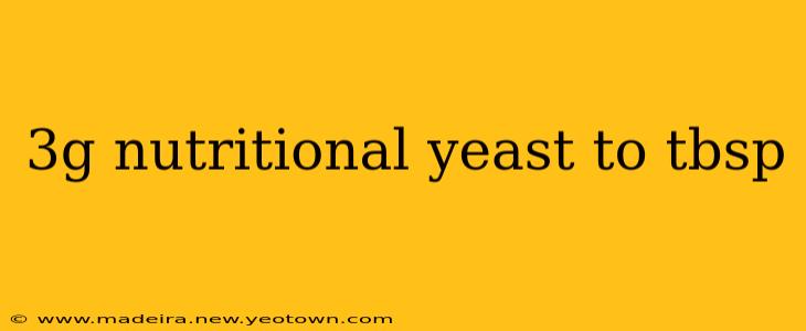 3g nutritional yeast to tbsp