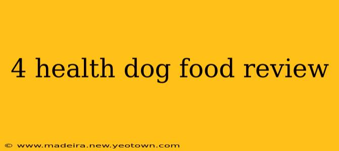 4 health dog food review