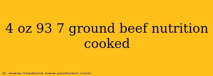 4 oz 93 7 ground beef nutrition cooked