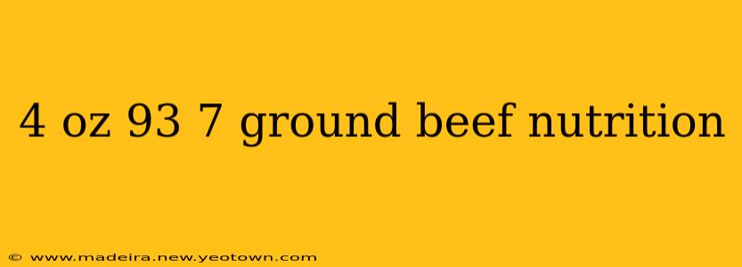 4 oz 93 7 ground beef nutrition