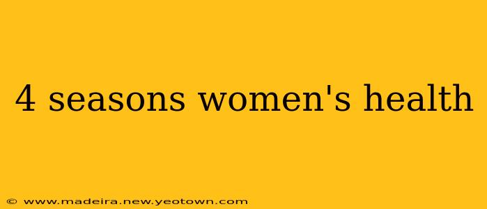 4 seasons women's health