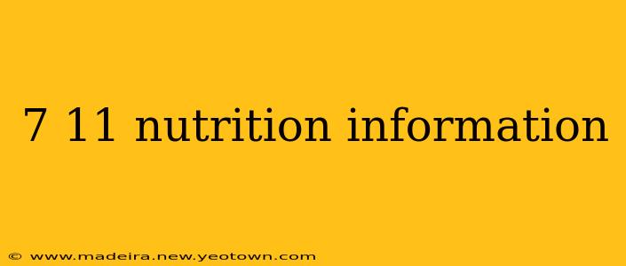 7 11 nutrition information
