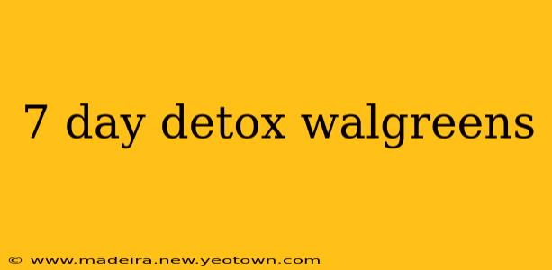 7 day detox walgreens