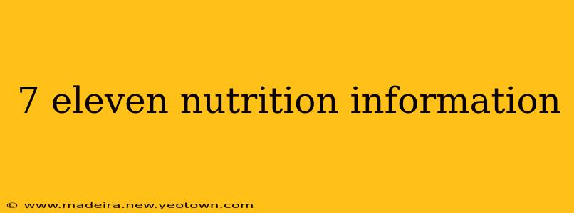 7 eleven nutrition information
