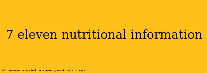 7 eleven nutritional information