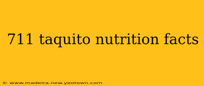 711 taquito nutrition facts