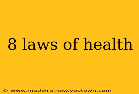 8 laws of health