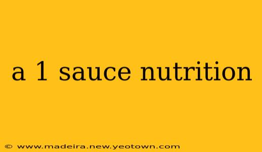a 1 sauce nutrition
