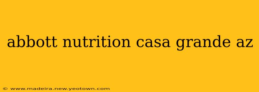 abbott nutrition casa grande az
