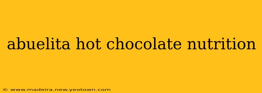 abuelita hot chocolate nutrition