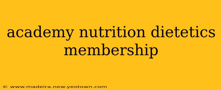 academy nutrition dietetics membership