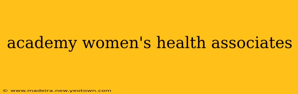 academy women's health associates