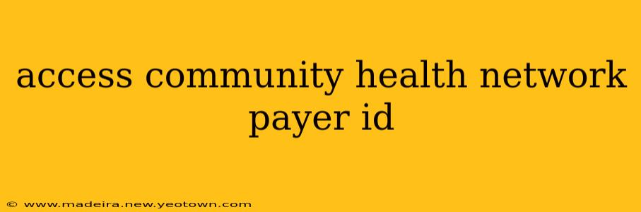 access community health network payer id