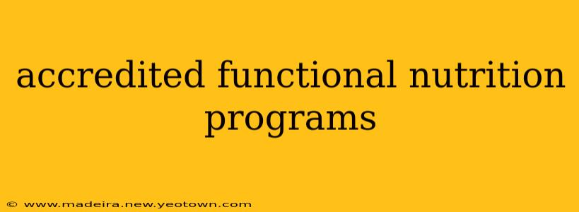 accredited functional nutrition programs