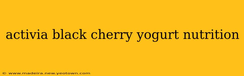 activia black cherry yogurt nutrition