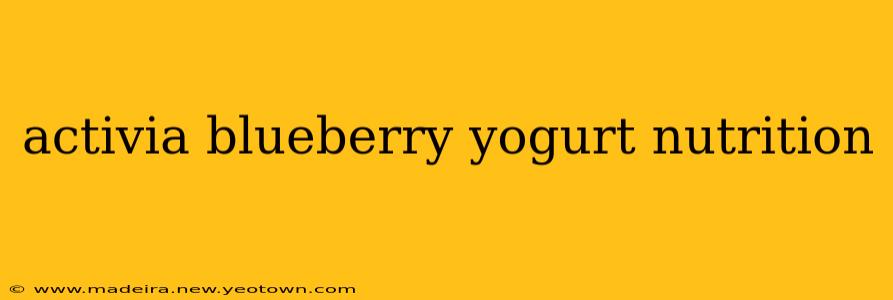 activia blueberry yogurt nutrition