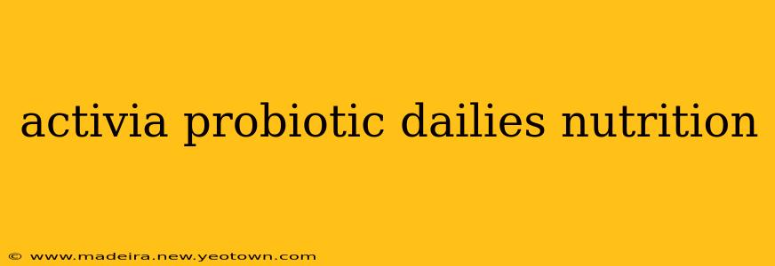 activia probiotic dailies nutrition