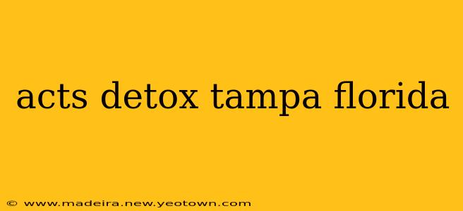 acts detox tampa florida
