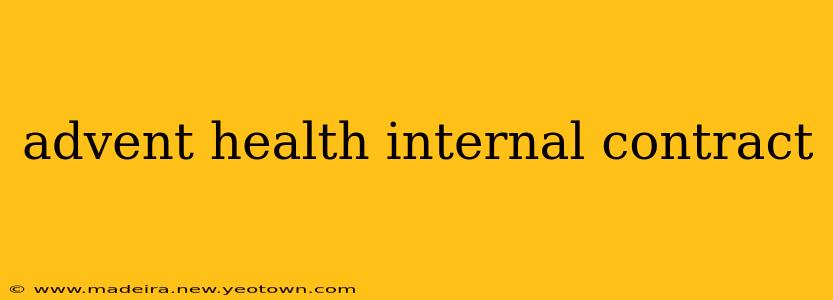 advent health internal contract