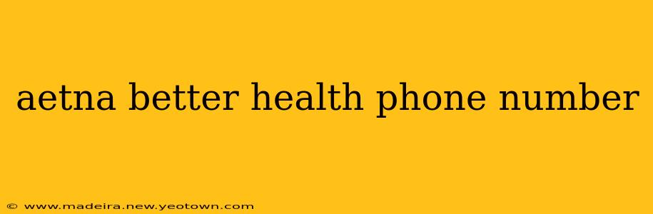 aetna better health phone number