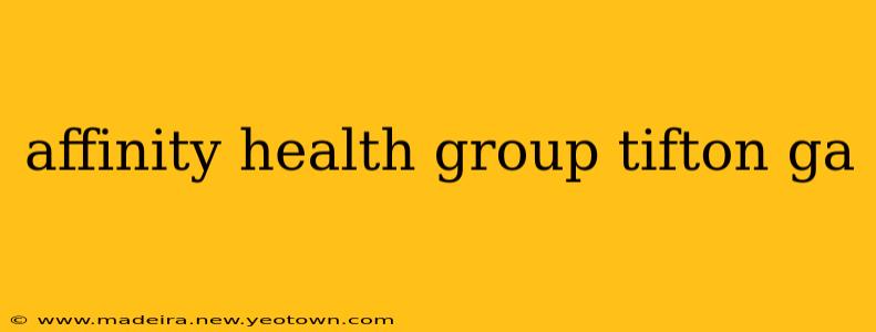 affinity health group tifton ga